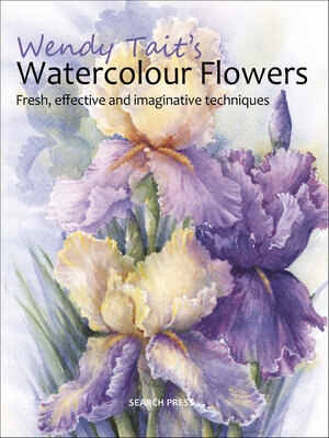 cover image of Wendy Tait's Watercolour Flowers